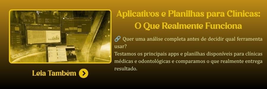 Banner de direcionamento para leitur do artigo Aplicativos e Planilhas para clínicas: O que realmente funciona.